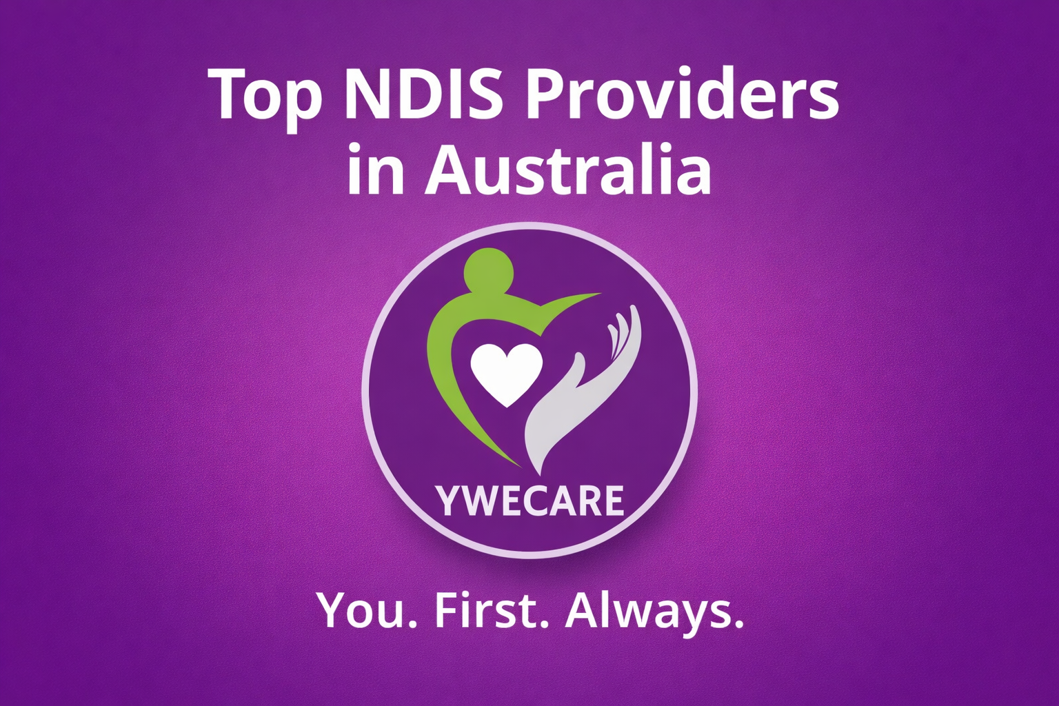 Top NDIS Providers in Australia & Sydney | Ywecare